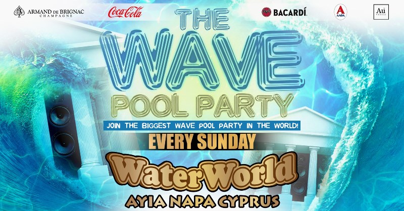 The Wave Pool Party Ayia Napa
